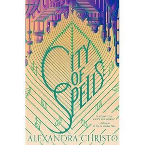 City of Spells -- Alexandra Christo